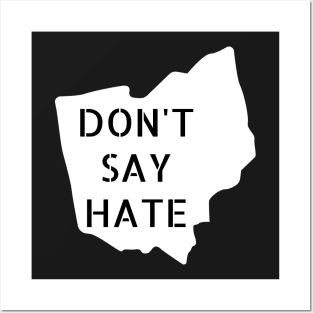 Don't Say Hate - Oppose Don't Say Gay - Ohio Silhouette - LGBTQIA2S+ Posters and Art